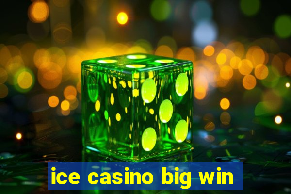 ice casino big win